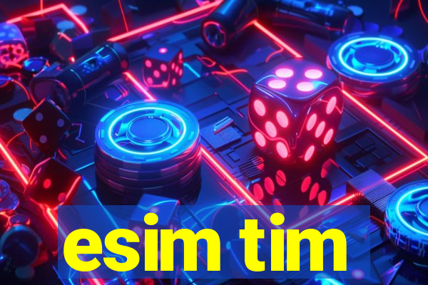 esim tim